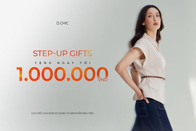 STEP-UP GIFTS: MUA CÀNG NHIỀU, QUÀ TẶNG CÀNG LỚN